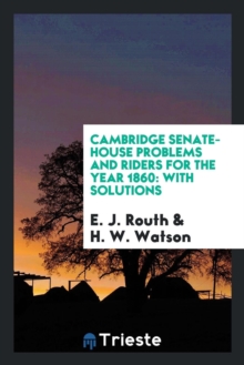 Image for Cambridge Senate-House Problems and Riders for the Year 1860