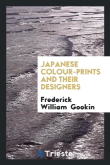 Image for Japanese Colour-prints and Their Designers