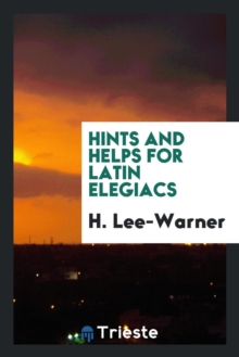 Image for Hints and Helps for Latin Elegiacs