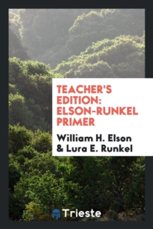 Image for Teacher's Edition : Elson-Runkel Primer