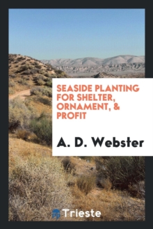 Image for Seaside Planting for Shelter, Ornament, & Profit