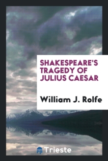 Image for Shakespeare's Tragedy of Julius Caesar