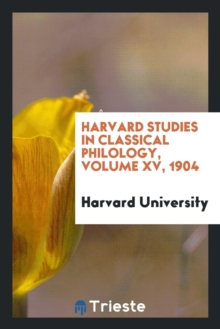 Image for Harvard Studies in Classical Philology, Volume XV, 1904