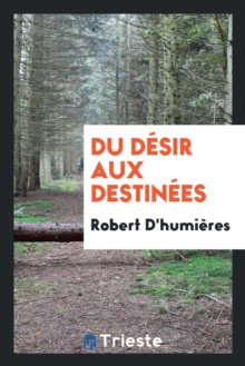 Image for Du D sir Aux Destin es