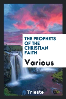 Image for The Prophets of the Christian Faith