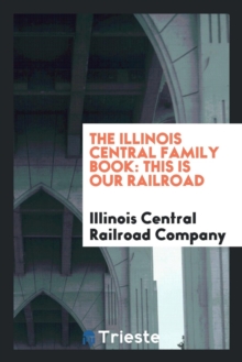 Image for The Illinois Central Family Book
