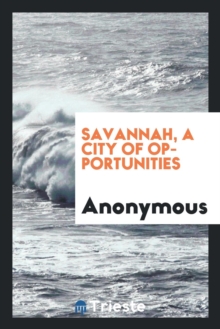 Image for Savannah, a City of Opportunities