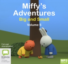 Miffy’s Adventures Big and Small: Volume Six