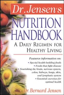 Image for Dr Jensen's nutrition handbook  : a daily regimen for health living