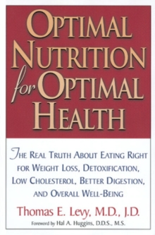 Optimal Nutrition for Optimal Health