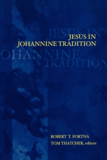Image for Jesus in Johannine Tradition