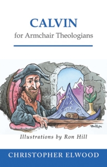 Image for Calvin for Armchair Theologians