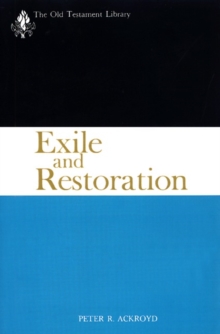 Image for Exile and Restoration : A Commentary