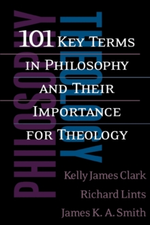 Image for 101 Key Terms in Philosophy and Their Importance for Theology