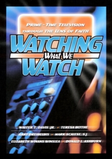 Image for Watching What We Watch