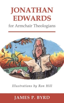 Image for Jonathan Edwards for Armchair Theologians
