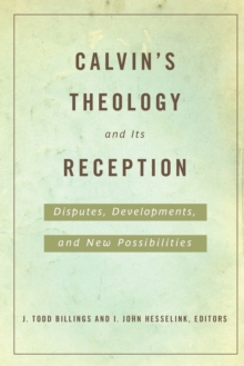 Image for Calvin's Theology and Its Reception