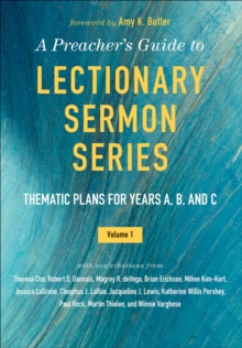 Image for The preacher's guide to lectionary sermon series  : thematic plans for Years A, B, and C