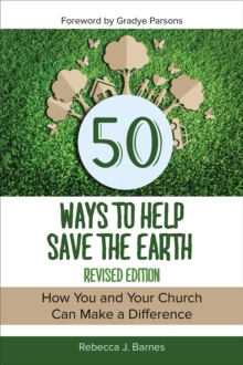 Image for 50 ways to help save the Earth  : how you and your church can make a difference