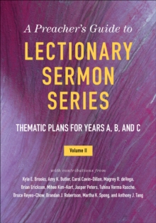 Image for A Preacher's Guide to Lectionary Sermon Series, Volume 2 : Thematic Plans for Years A, B, and C