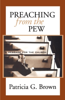 Image for Preaching from the Pew: a Message for the Church