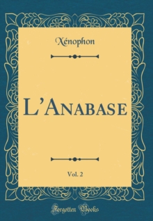Image for L'Anabase, Vol. 2 (Classic Reprint)