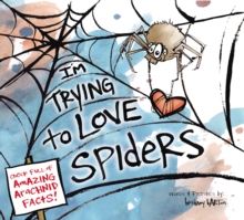 Image for I'm Trying to Love Spiders