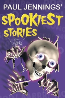 Image for Paul Jennings' spookiest stories