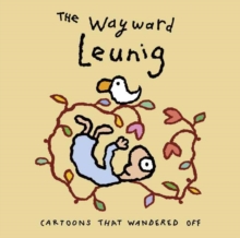 Image for Wayward Leunig,The : Cartoons That Wandered Off