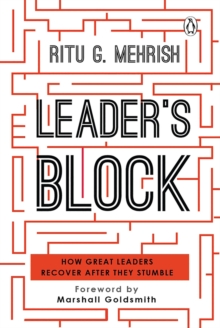 Image for Leader's block  : how great leaders recover after they stumble