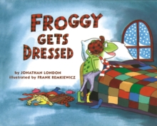 Image for Froggy Gets Dressed