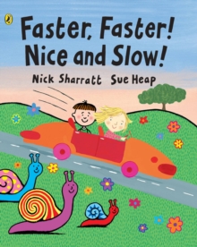 Image for Faster, faster! Nice and slow!