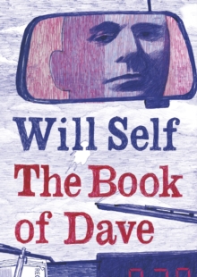 Image for The book of Dave  : a revelation of the recent past and the distant future