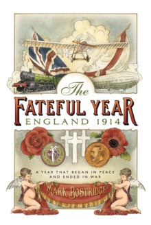 Image for The fateful year  : England 1914