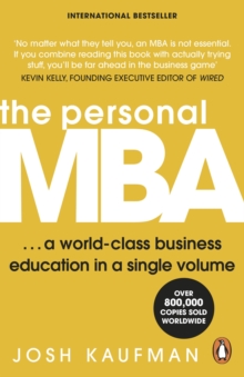 The Personal MBA: A World-Class Business Education in a Single Volume