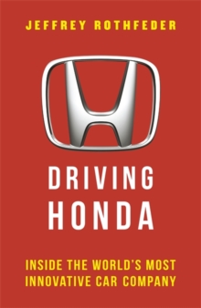 Image for Driving Honda  : inside the world's most innovative car company