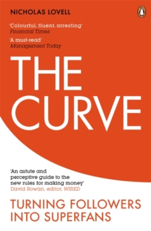 Image for The curve  : turning followers into superfans