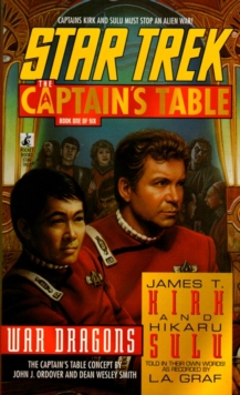 Image for Star Trek: The Captain's Table #1: James T. Kirk & Hikaru Sulu: War Dragons