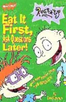Image for Eat it first, ask questions later!