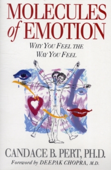 Image for Molecules of emotion  : why you feel the way you feel