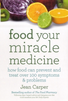 Image for Food  : your miracle medicine