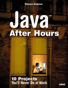 Image for Java after hours  : 10 projects you'll never do at work