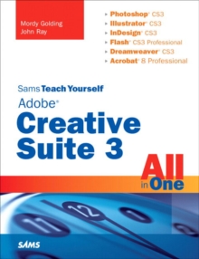 Image for Sams Teach Yourself Adobe Creative Suite 3 All in One