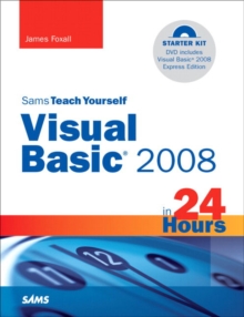 Image for Sams teach yourself Visual Basic 2008 in 24 hours  : complete starter kit
