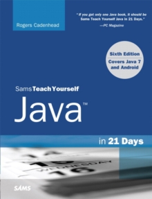 Image for Sams Teach Yourself Java in 21 Days (Covering Java 7 and Android)