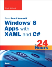 Image for Sams teach yourself Windows 8 apps with XAML and C` in 24 hours