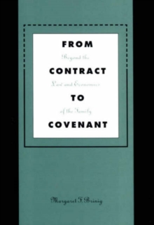 Image for From contract to covenant  : beyond the law and economics of the family