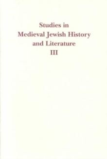 Image for Studies in Medieval Jewish History and Literature, Volume III