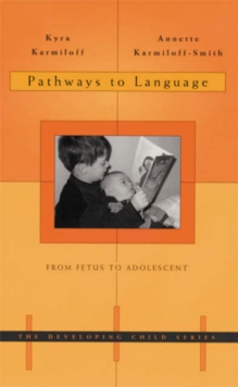 Image for Pathways to language  : from fetus to adolescent