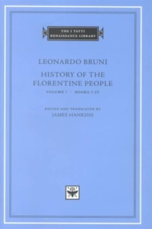 Image for History of the Florentine peopleVol. 1: Books I-IV